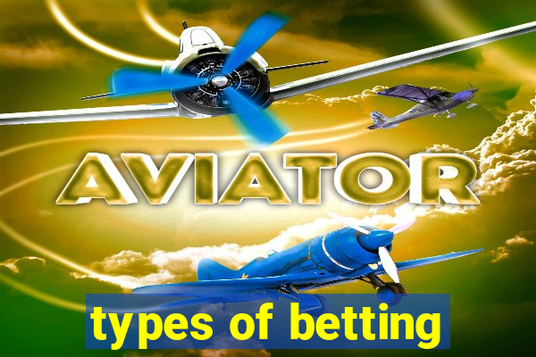 types of betting