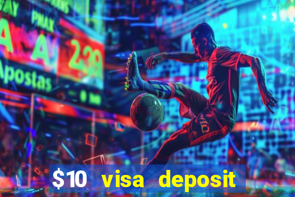 $10 visa deposit casinos australia