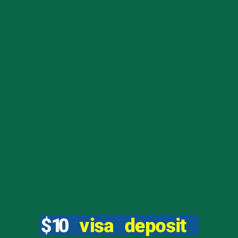 $10 visa deposit casinos australia