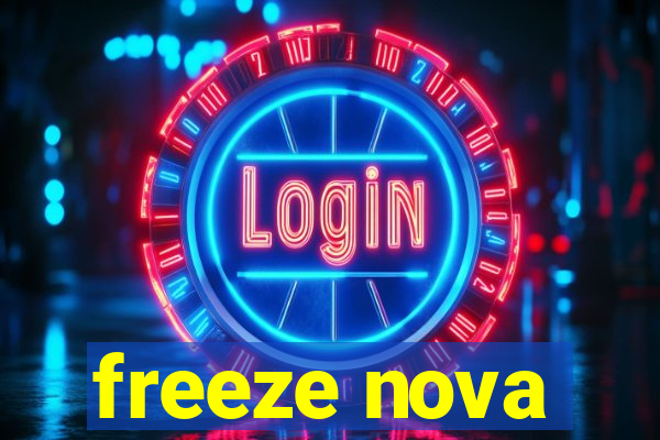 freeze nova