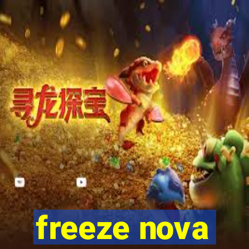 freeze nova