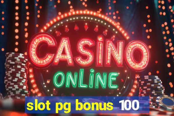 slot pg bonus 100