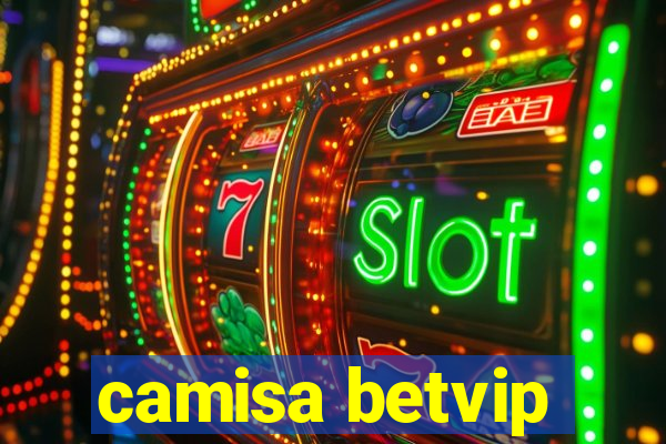 camisa betvip