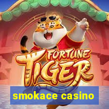 smokace casino