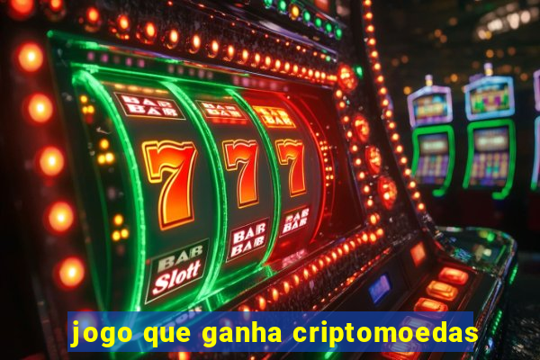 jogo que ganha criptomoedas