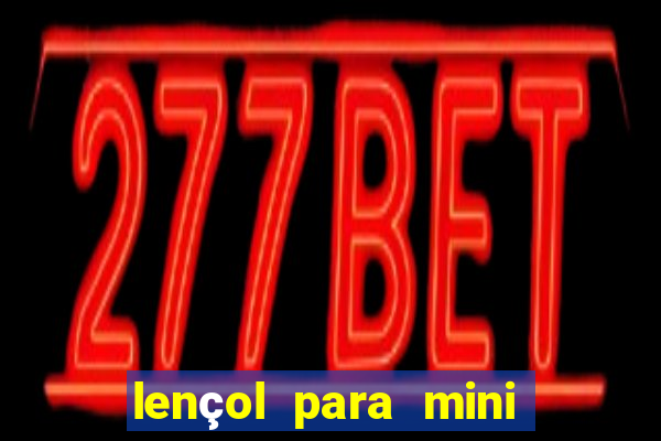 lençol para mini camas 70x150