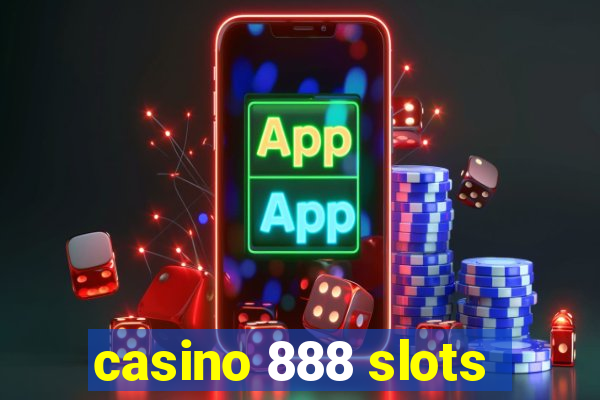 casino 888 slots