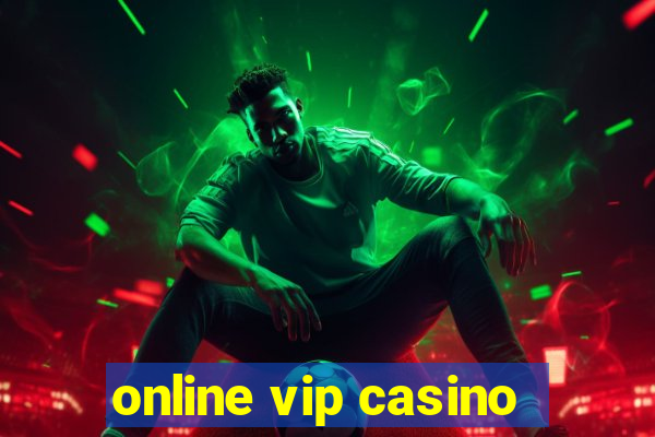 online vip casino