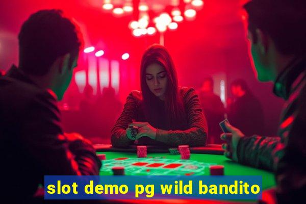 slot demo pg wild bandito