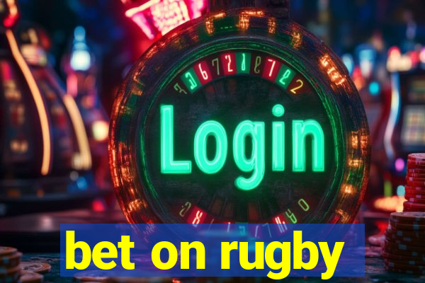 bet on rugby