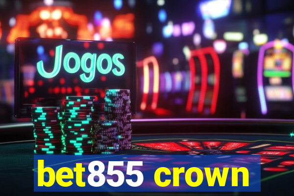 bet855 crown