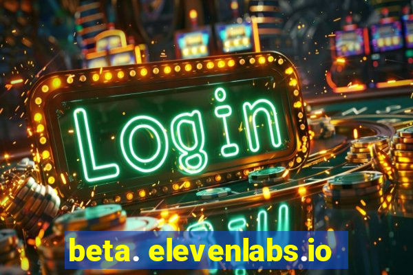 beta. elevenlabs.io