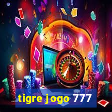 tigre jogo 777