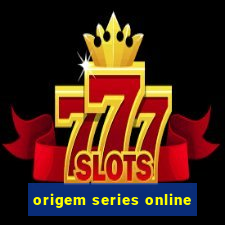 origem series online