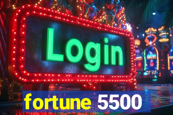 fortune 5500