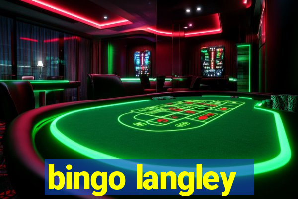 bingo langley