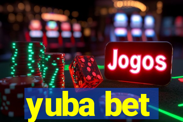 yuba bet