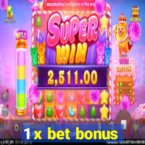 1 x bet bonus