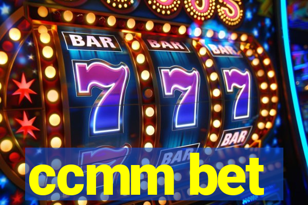 ccmm bet