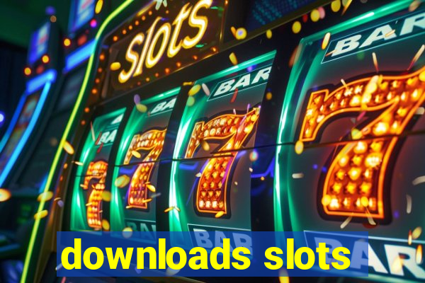 downloads slots