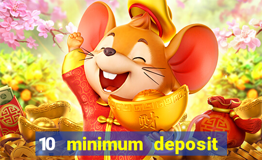 10 minimum deposit casinos canada