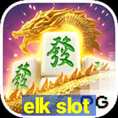 elk slot