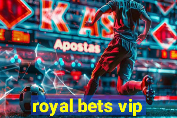 royal bets vip