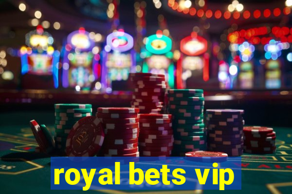 royal bets vip