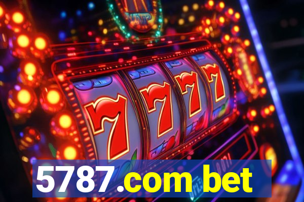 5787.com bet