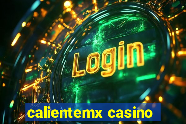 calientemx casino