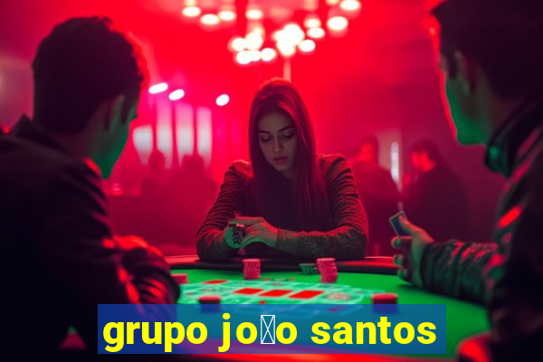 grupo jo茫o santos