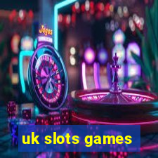 uk slots games