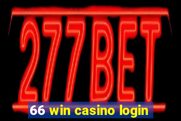 66 win casino login