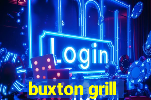 buxton grill