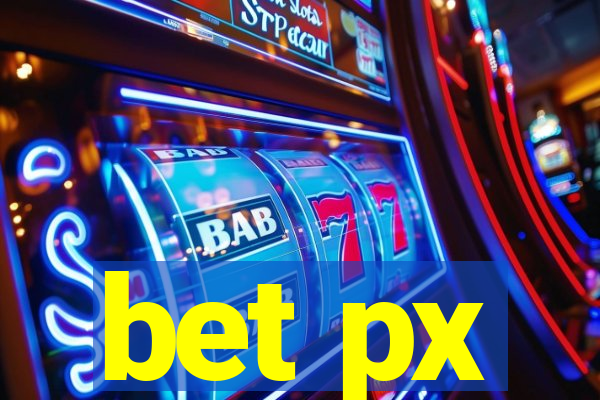 bet px