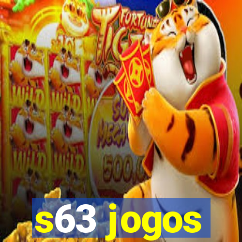 s63 jogos