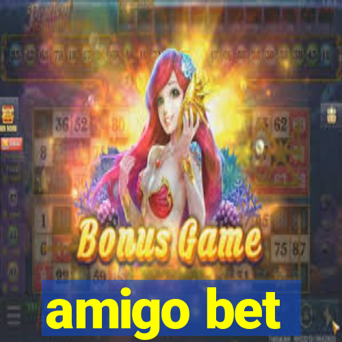 amigo bet