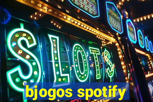 bjogos spotify