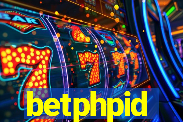 betphpid