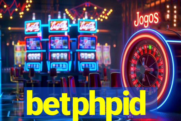 betphpid