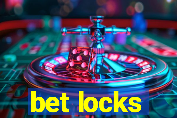 bet locks