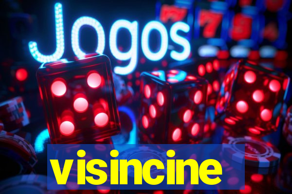 visincine