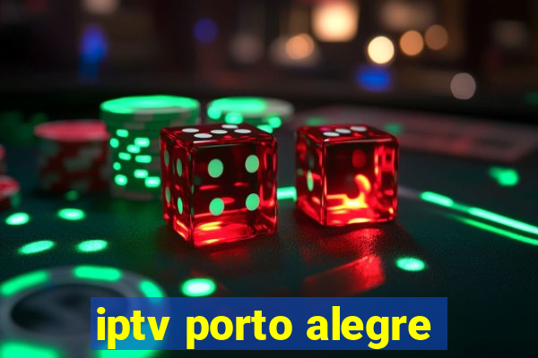 iptv porto alegre