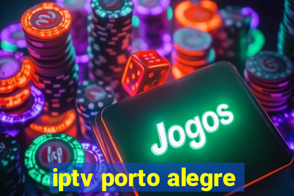 iptv porto alegre