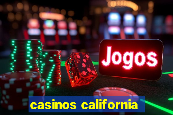 casinos california