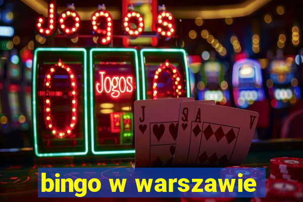 bingo w warszawie