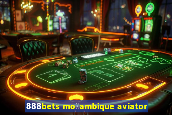 888bets mo莽ambique aviator