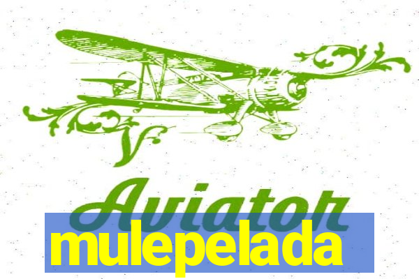 mulepelada