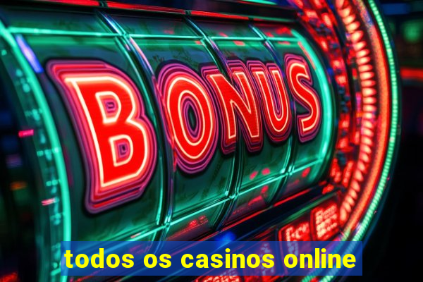 todos os casinos online