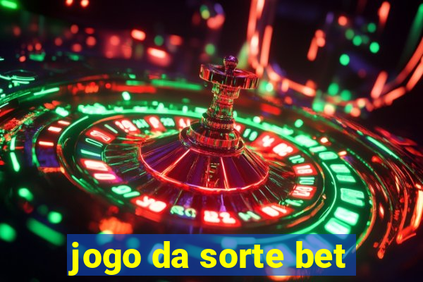 jogo da sorte bet